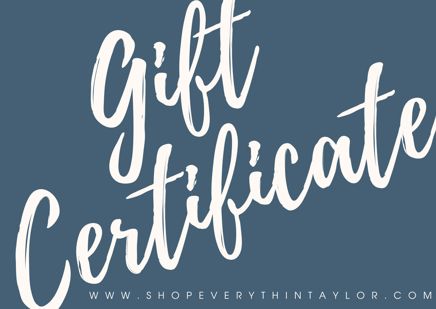 Everything Taylor Gift Certificate