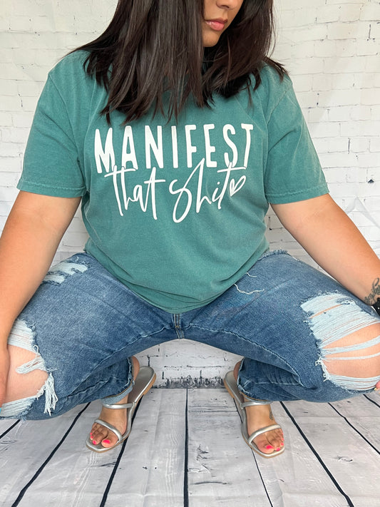 Manifestation Tee