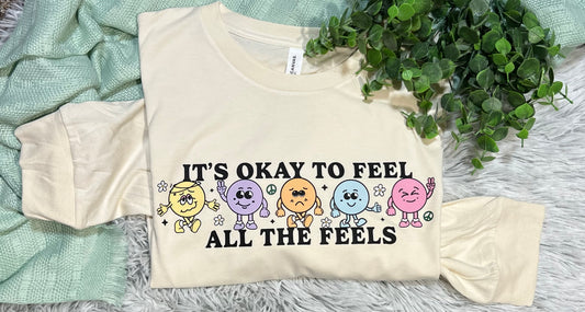 It's Okay To Feel All The Feels