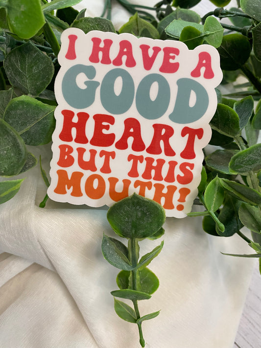 Good Heart, Sharp Tongue Sticker